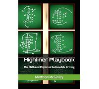 Highliner Playbook: The Math and Physics of Automobile Driving