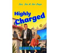 Highly Charged: A California Coast Romantic Comedy