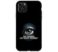 Highly Informed Not Paranoid Eye Design Custodia per iPhone 11 Pro Max