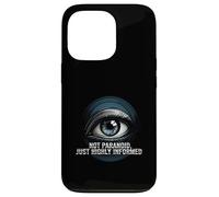 Highly Informed Not Paranoid Eye Design Custodia per iPhone 13 Pro