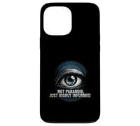 Highly Informed Not Paranoid Eye Design Custodia per iPhone 13 Pro Max