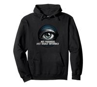 Highly Informed Not Paranoid Eye Design Felpa con Cappuccio