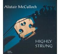 Highly Strung by Alistair McCulloch (2009-08-26)
