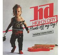 High'N Dry - Hands Off My Toy