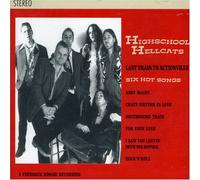 HIGHSCHOOL HELLCATS - LAST TRAIN TO ACTIONVILLE