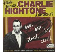 Hightone, Charlie -& the Rock It'S- - A Studio Date With...