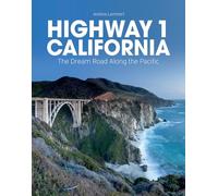 Highway 1 California: The Dream Road Along the Pacific [Lingua Inglese]