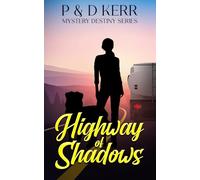Highway of Shadows: The Open Road Hides More Than Shadows