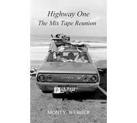 Highway One: The Mix Tape Reunion