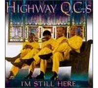 Highway Qc S - I M Still Here