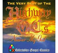Highway Qc's - Nearer My God: Very Best of