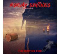 Highway Sentinels The Waiting Fire (CD) Album