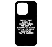 Highway To Hell vs. Stairway to Heaven - Divertente detto novità Custodia per iPhone 15 Pro