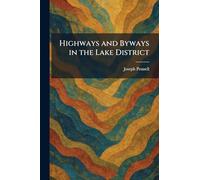 Highways and Byways in the Lake District