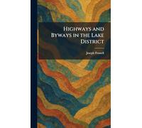 Highways and Byways in the Lake District