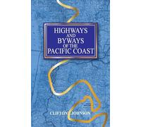Highways and Byways of the Pacific Coast