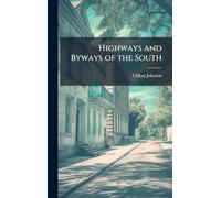Highways and Byways of the South
