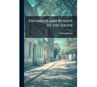 Highways and Byways of the South