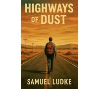 Highways Of Dust