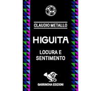 Higuita. Locura e sentimento