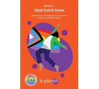 Hijab butch blues [Paperback] Lamya H.; Dalla Negra, Cecilia; Rivetti, Paola and