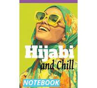 Hijabi and Chill: A College-Ruled Notebook with Bismillah on Each Page · 200 Pages · Ideal for Muslim Girls, Students & Eid Gift