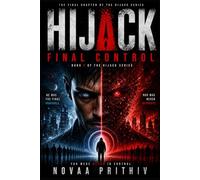 HIJACK : FINAL CONTROL: A Powerful Sci-Fi Finale Where Identity, Control, and Reality Collide