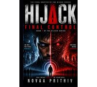 HIJACK : FINAL CONTROL: A Powerful Sci-Fi Finale Where Identity, Control, and Reality Collide