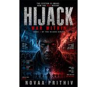 HIJACK : WAR WITHIN: A High Stakes Sci Fi Thriller Where Humanity Faces an Invisible War: 4