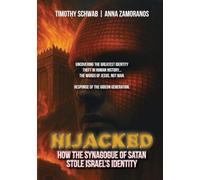 HIJACKED: How the Synagogue of Satan Stole Israel's Identity Color Version