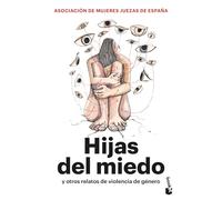 Hijas del miedo: y otros relatos de violencia de género