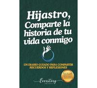 Hijastro, comparte la historia de tu vida conmigo: Un diario guiado para compartir recuerdos y reflexiones