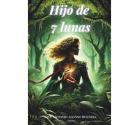 Hijo de 7 lunas: “El Poder del Rubi”