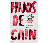 Hijos de Caín: Una historia de los asesinos en serie