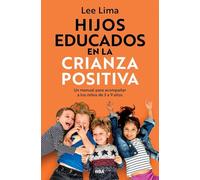 Hijos educados en la crianza positiva