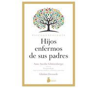 Hijos enfermos de sus padres / Sick Children from Their Parents: Psicogenealogía