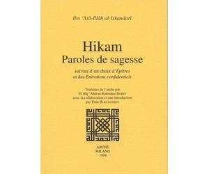 Hikam. Paroles de sagesse. Suivies des épîtres et entretiens confidentiels