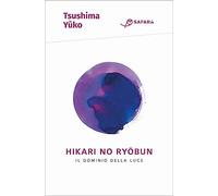 Hikari No Ryobun. Il dominio della luce