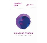 Hikari No Ryobun. Il dominio della luce - [Safarà Editore]
