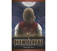 Hikaru: Act 3: Name above all names