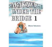 Hikaru Nakamura Arakawa Under the Bridge, 1 (Tascabile)