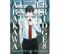 Hikaru Nakamura Arakawa Under the Bridge, 8 (Tascabile)