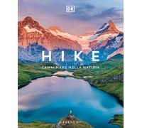 Hike. Camminare nella natura [Hardcover]