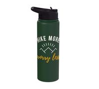 Hike More Inspiring Hicking Quote for Hikers Stainless Steel Insulated Water Bottle