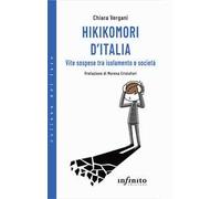 Hikikomori d'Italia. Vite sospese tra isolamento e società