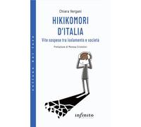 Hikikomori d'Italia. Vite sospese tra isolamento e società