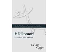 Hikikomori. La perdita della socialità
