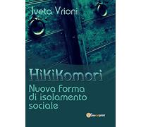 Hikikomori- Nuova forma di isolamento sociale