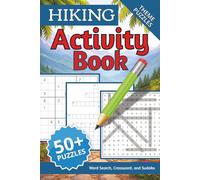 Hiking Activity Book: Word Searches with easy to read print about Hiking, Outdoor Adventure, Nature Adventure and more. 6 x 9 inches | 120 pages | 50+ ... for vacations, Holidays and Relaxation
