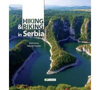 Hiking and Biking in Serbia (Tascabile)